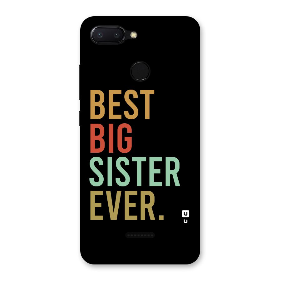 Best Big Sister Ever Back Case for Redmi 6