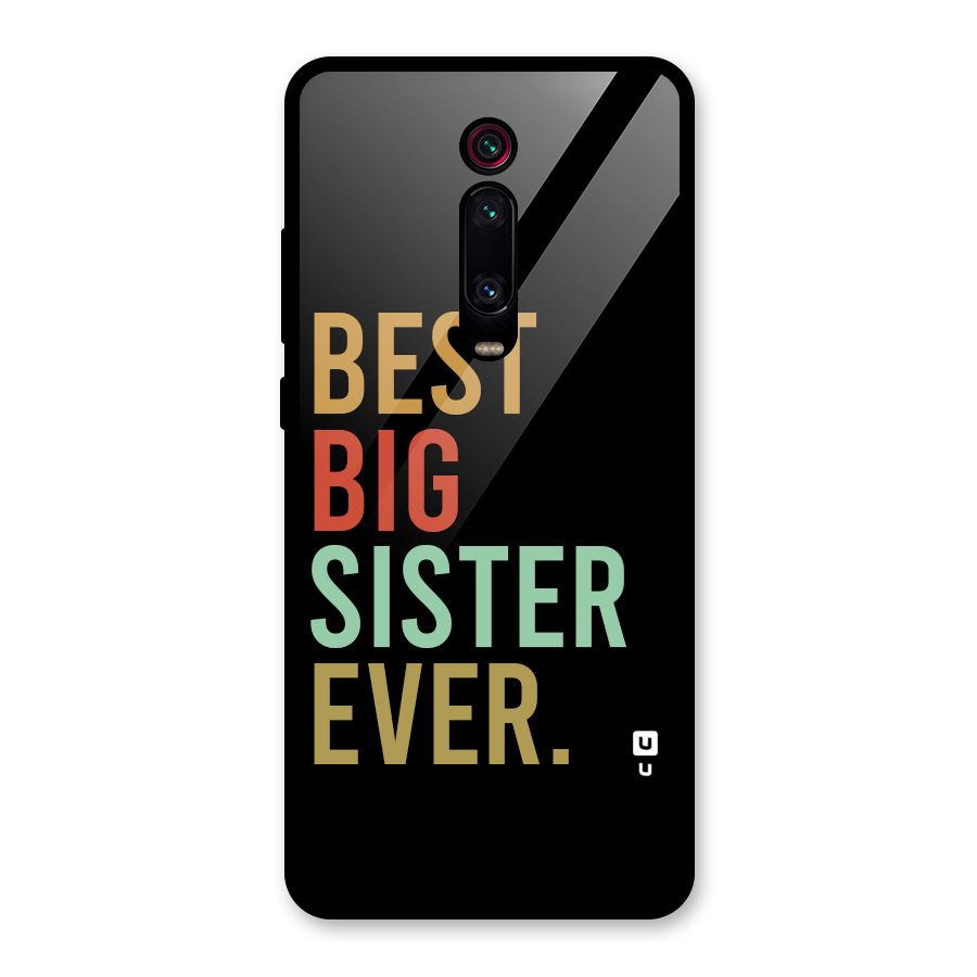Best Big Sister Ever Glass Back Case for Redmi K20 Pro