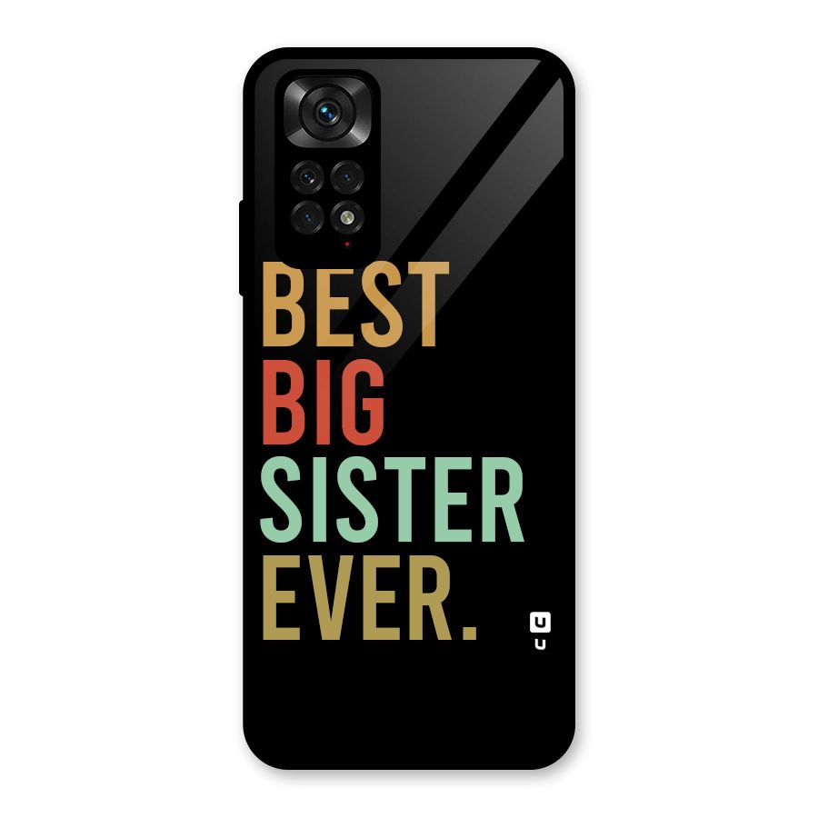 Best Big Sister Ever Glass Back Case for Redmi Note 11