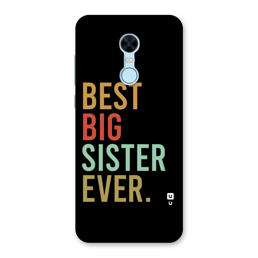 Best Big Sister Ever Back Case for Redmi Note 5