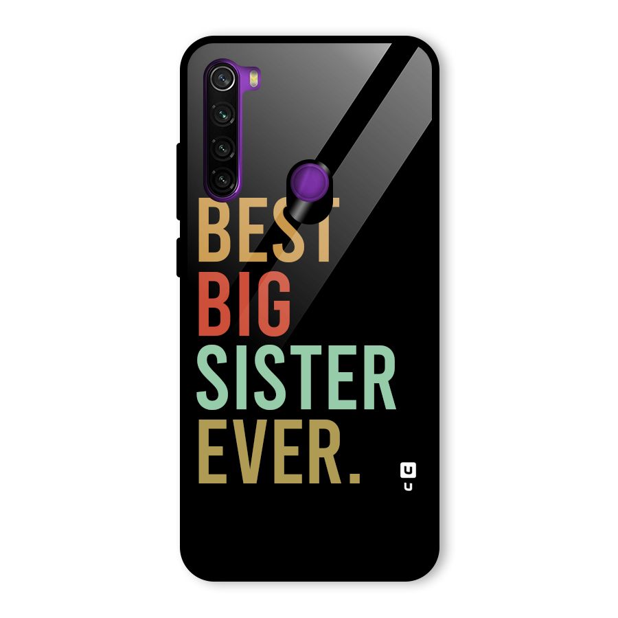 Best Big Sister Ever Glass Back Case for Redmi Note 8