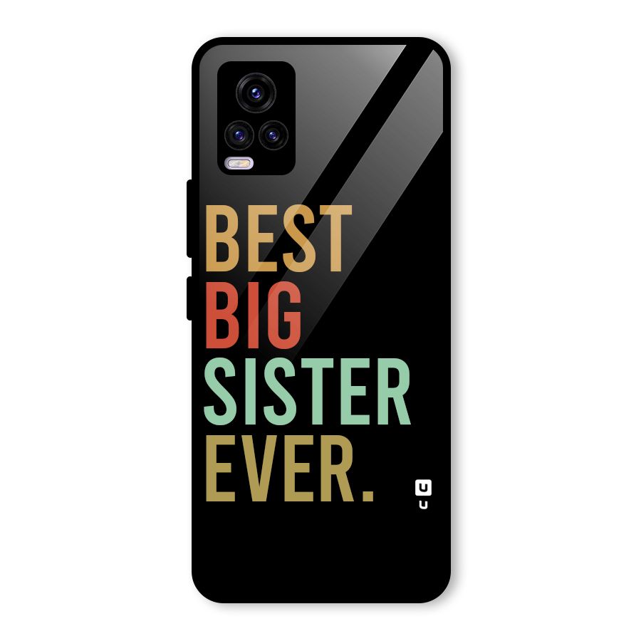 Best Big Sister Ever Glass Back Case for Vivo V20 2021
