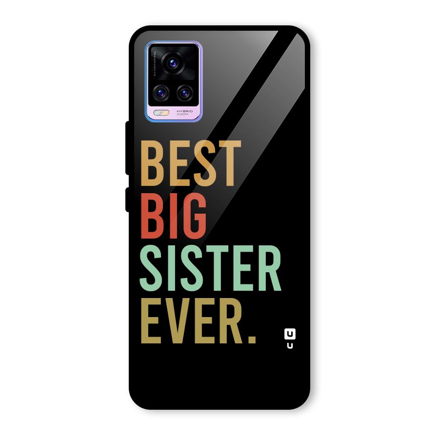 Best Big Sister Ever Glass Back Case for Vivo V20 Pro