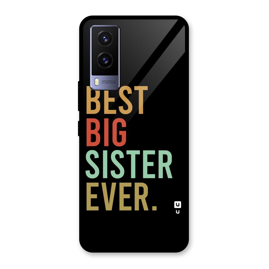 Best Big Sister Ever Glass Back Case for Vivo V21e 5G
