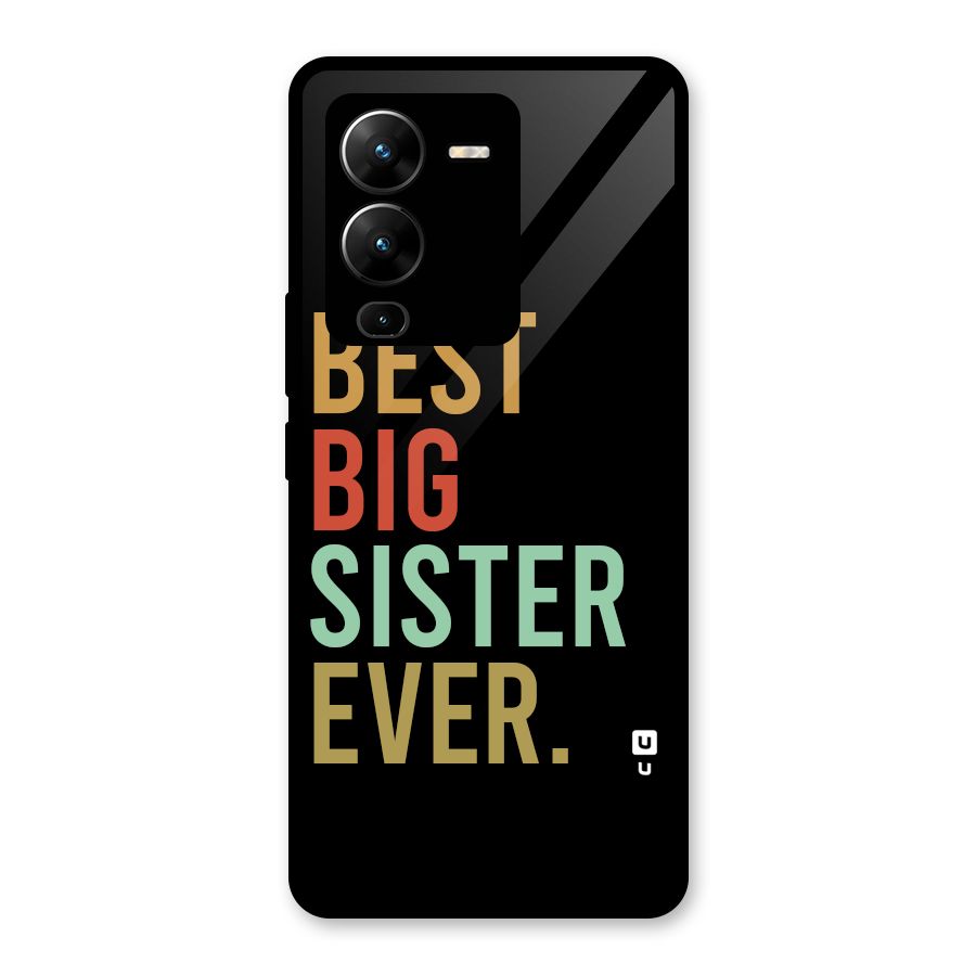 Best Big Sister Ever Glass Back Case for Vivo V25 Pro