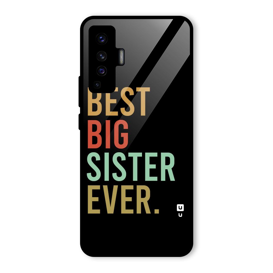 Best Big Sister Ever Glass Back Case for Vivo X50