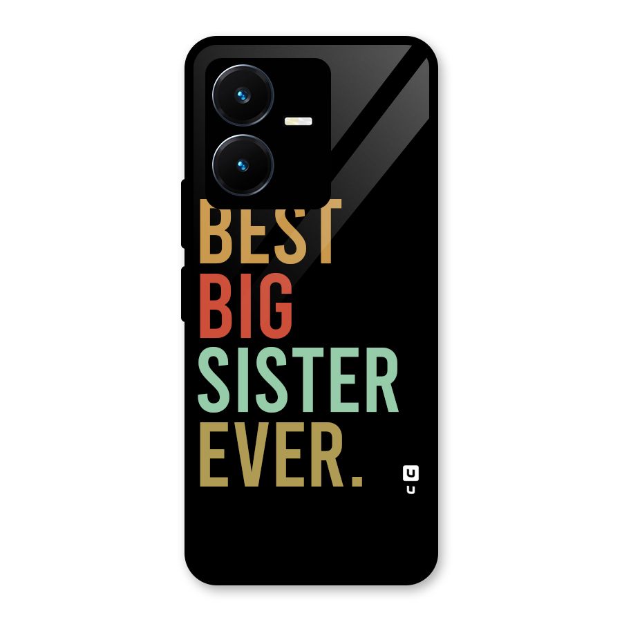 Best Big Sister Ever Glass Back Case for Vivo Y22s