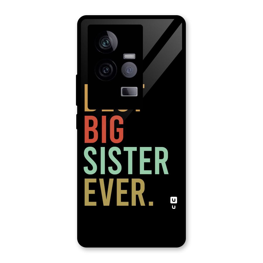 Best Big Sister Ever Glass Back Case for Vivo iQOO 11 5G