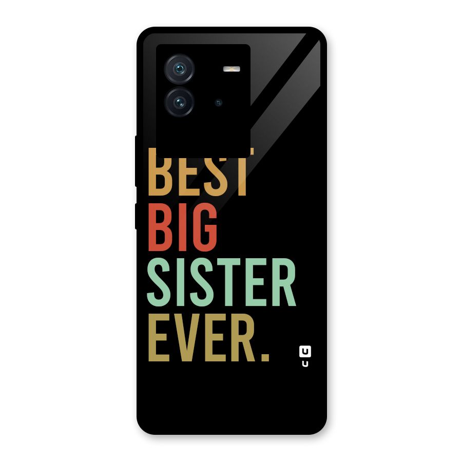 Best Big Sister Ever Glass Back Case for Vivo iQOO Neo 6 5G