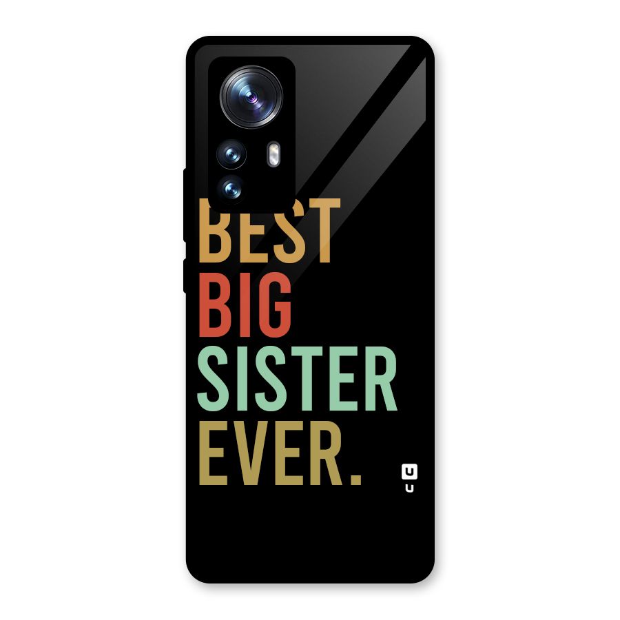 Best Big Sister Ever Glass Back Case for Xiaomi 12 Pro