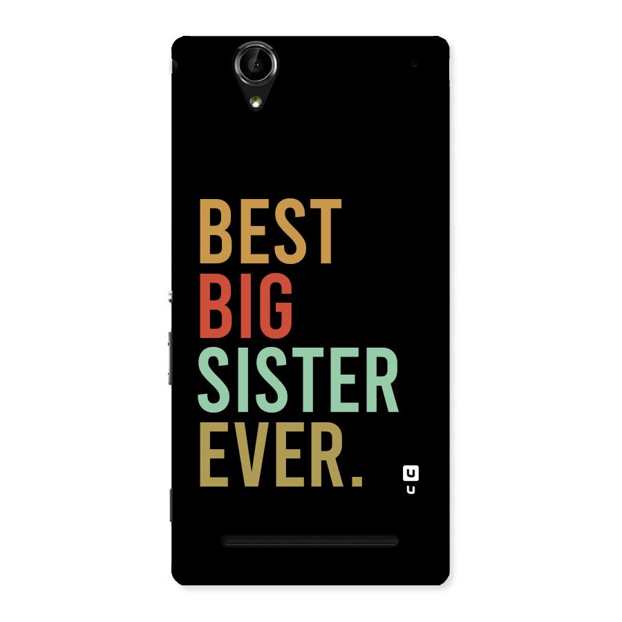 Best Big Sister Ever Back Case for Xperia T2