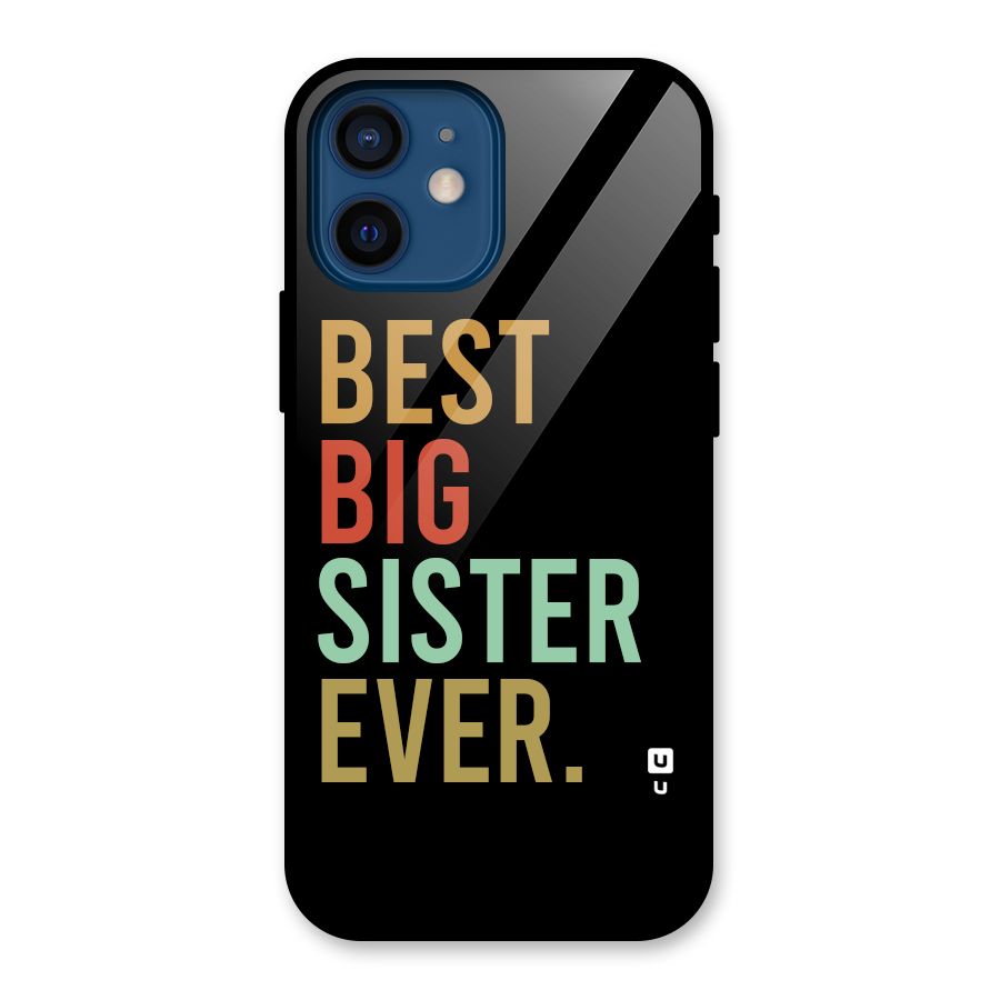 Best Big Sister Ever Glass Back Case for iPhone 12 Mini