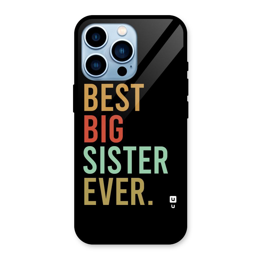 Best Big Sister Ever Glass Back Case for iPhone 13 Pro