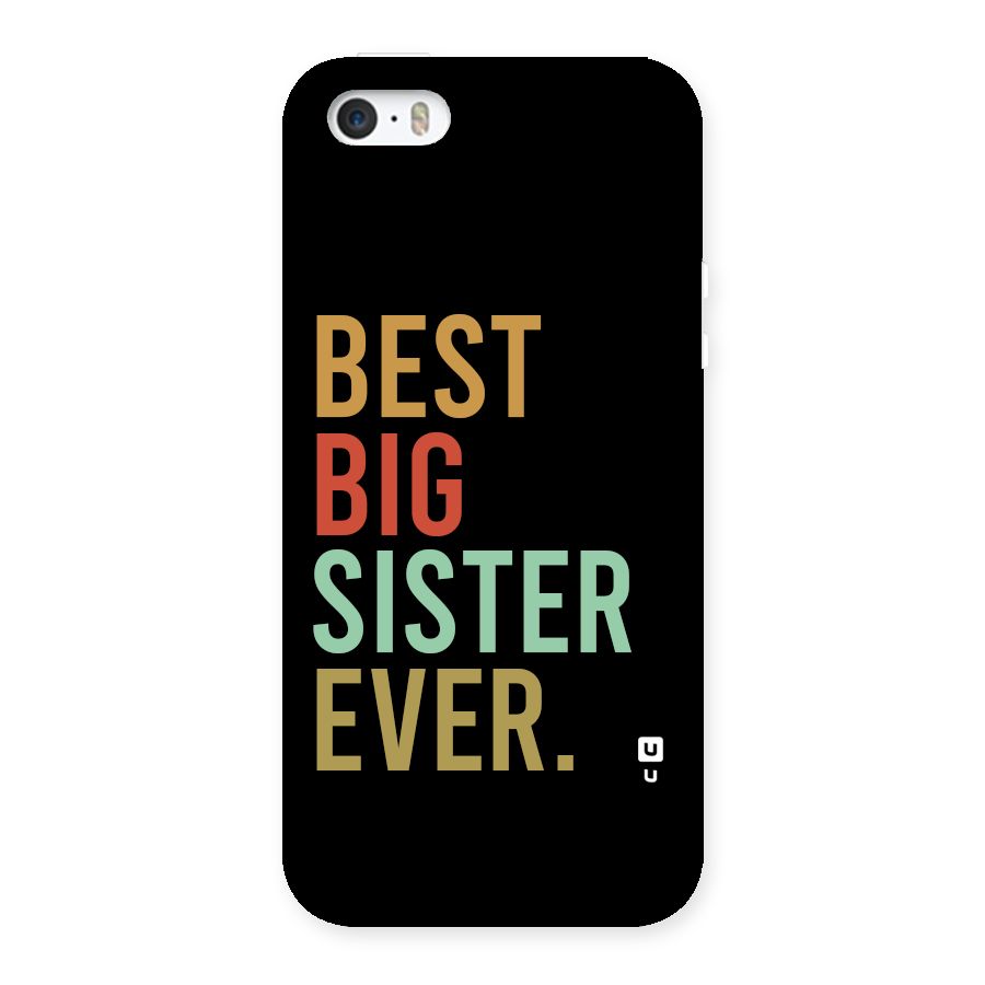 Best Big Sister Ever Back Case for iPhone SE 2016