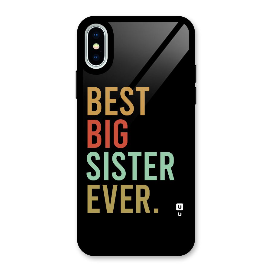 Best Big Sister Ever Glass Back Case for iPhone XS