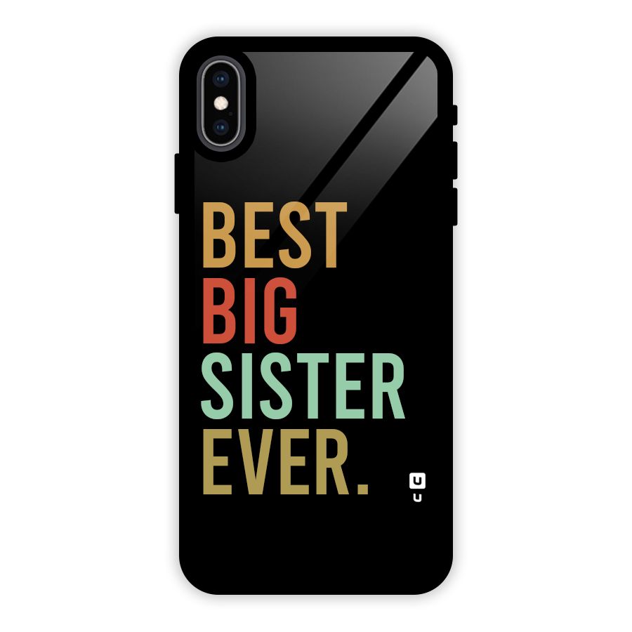 Best Big Sister Ever Glass Back Case for iPhone XS Max