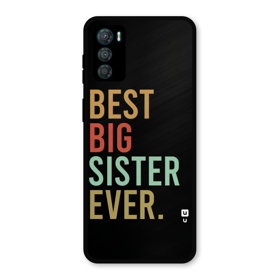Best Big Sister Ever Metal Back Case for Moto G42