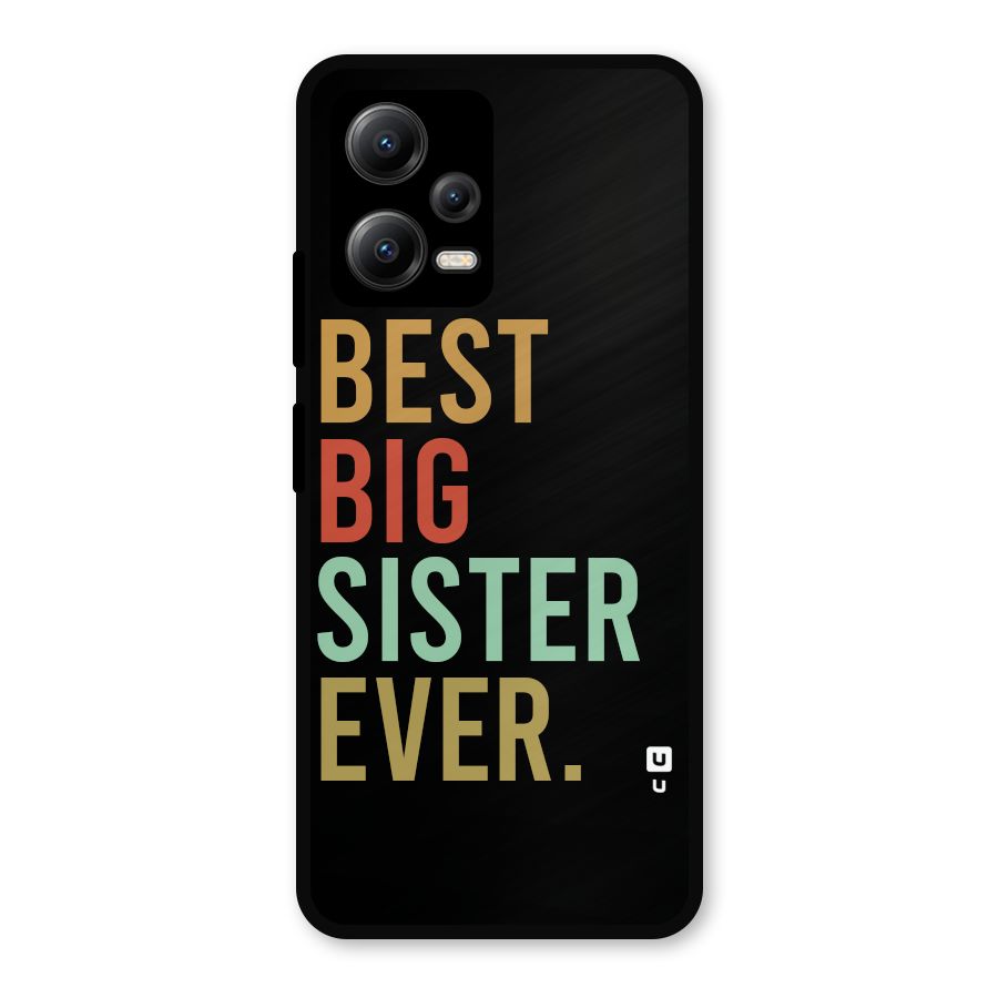 Best Big Sister Ever Metal Back Case for Redmi Note 12 5G