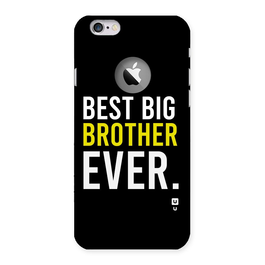 Best Brother Ever Back Case for iPhone 6 Logo Cut