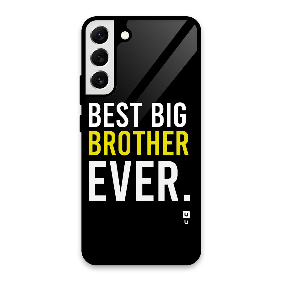 Best Brother Ever Glass Back Case for Galaxy S22 Plus 5G
