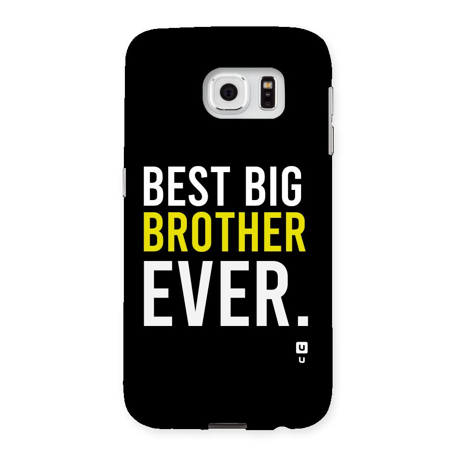 Best Brother Ever Back Case for Galaxy S6