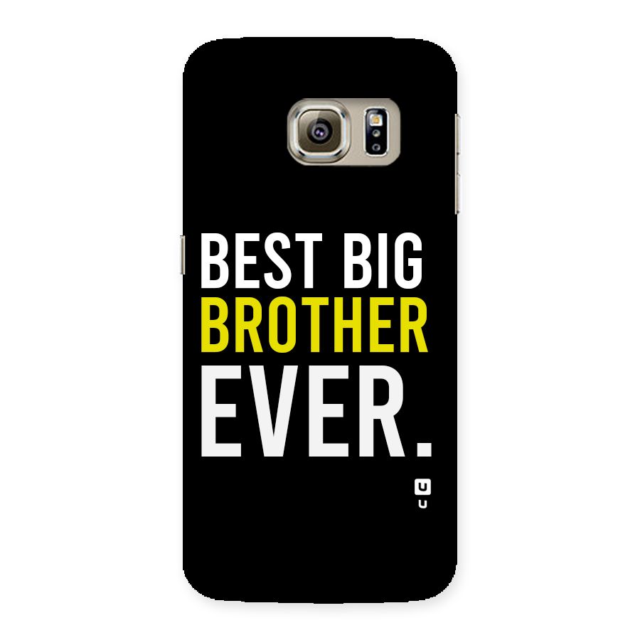 Best Brother Ever Back Case for Galaxy S6 edge