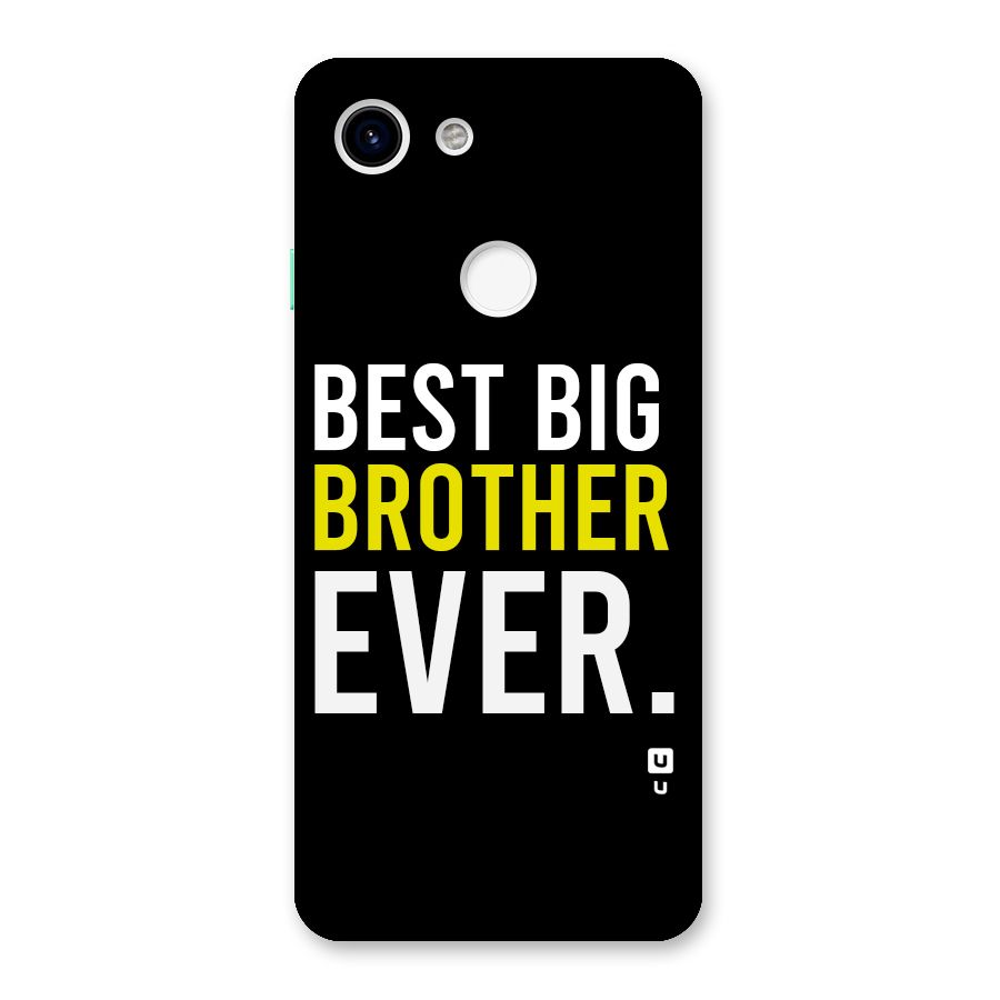 Best Brother Ever Back Case for Google Pixel 3