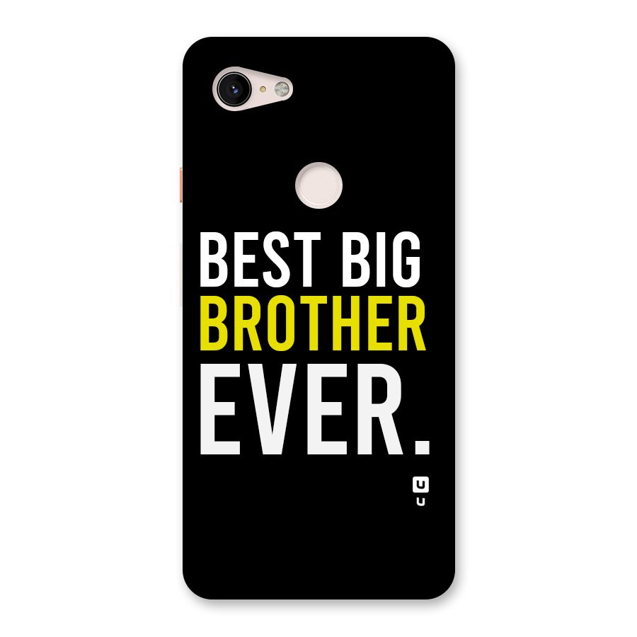 Best Brother Ever Back Case for Google Pixel 3 XL
