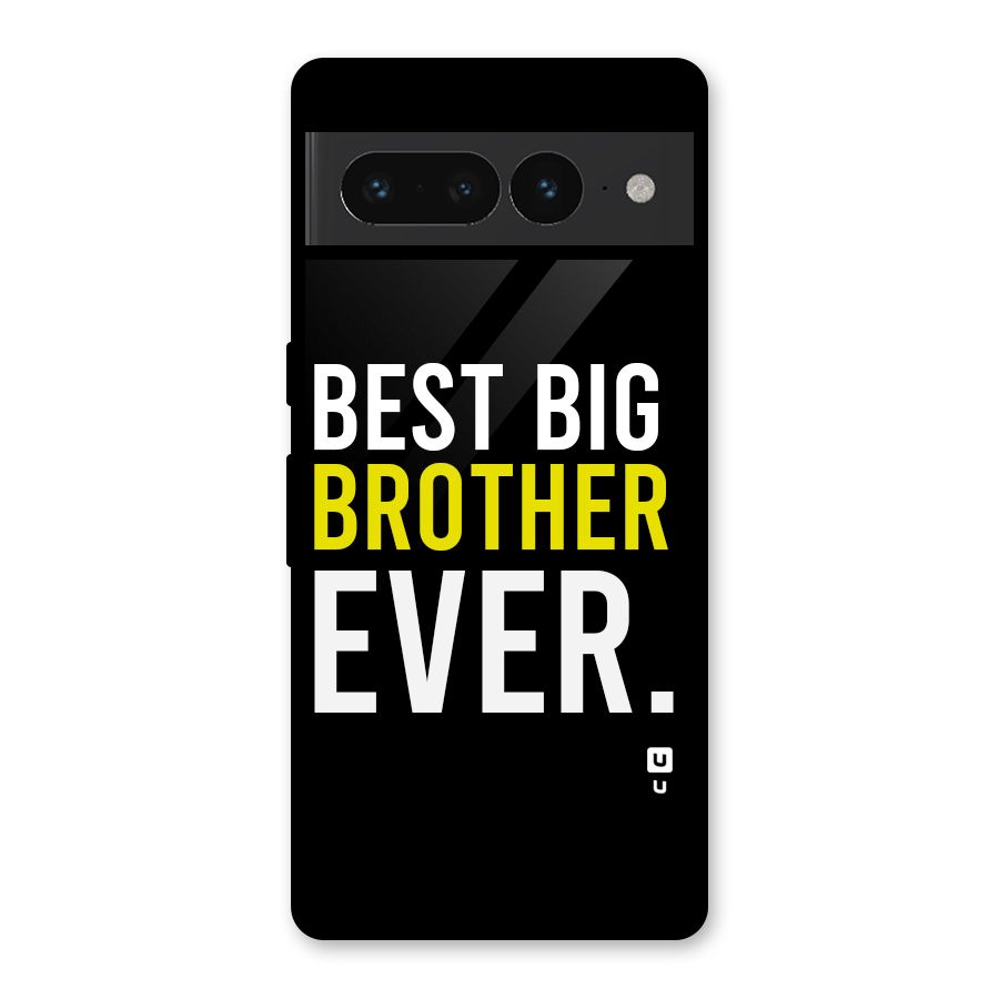 Best Brother Ever Glass Back Case for Google Pixel 7 Pro