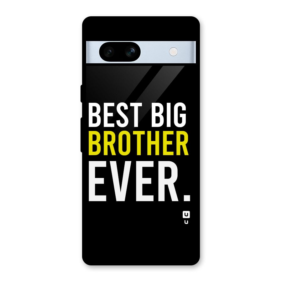 Best Brother Ever Glass Back Case for Google Pixel 7a