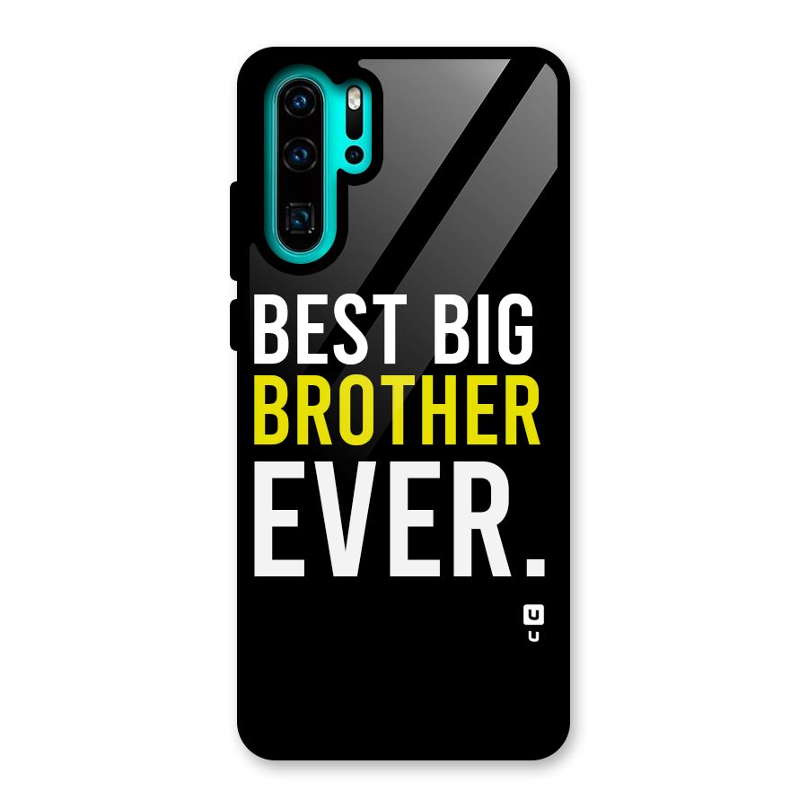 Best Brother Ever Glass Back Case for Huawei P30 Pro