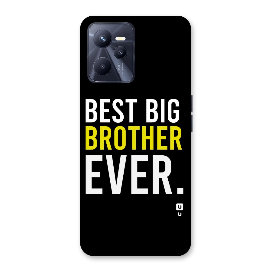 Best Brother Ever Back Case for Realme C35
