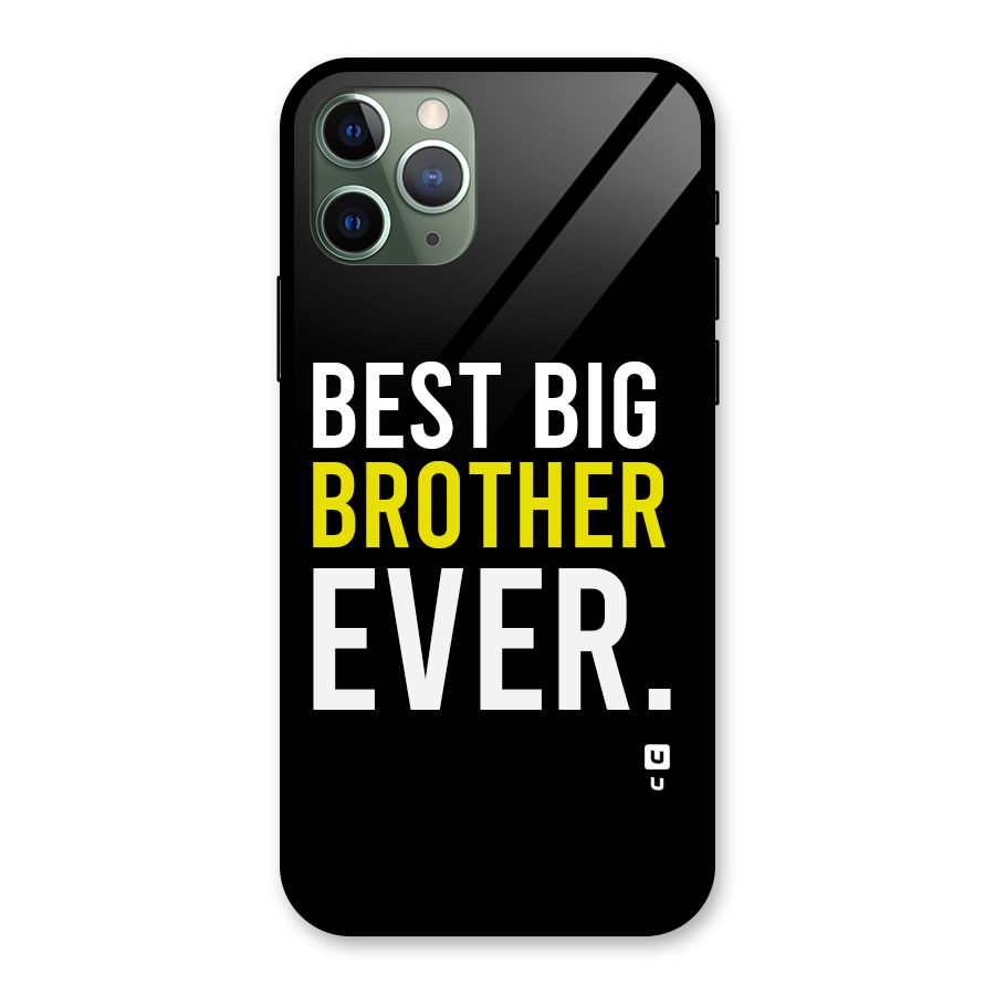 Best Brother Ever Glass Back Case for iPhone 11 Pro