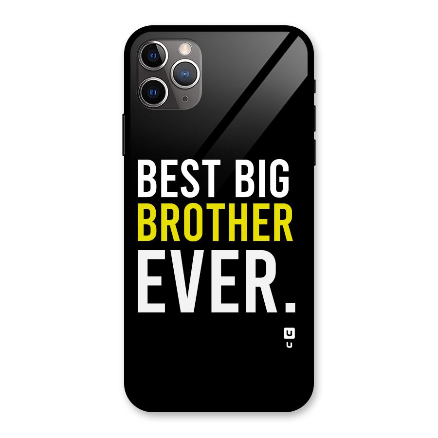 Best Brother Ever Glass Back Case for iPhone 11 Pro Max