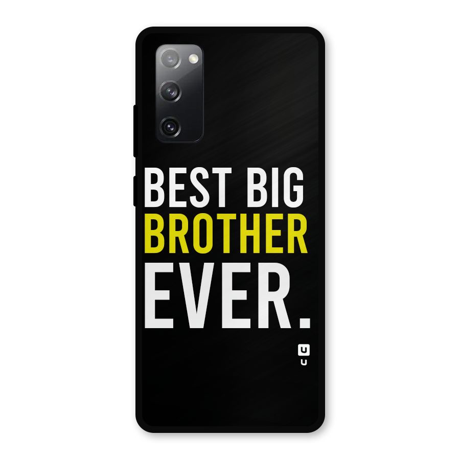 Best Brother Ever Metal Back Case for Galaxy S20 FE 5G