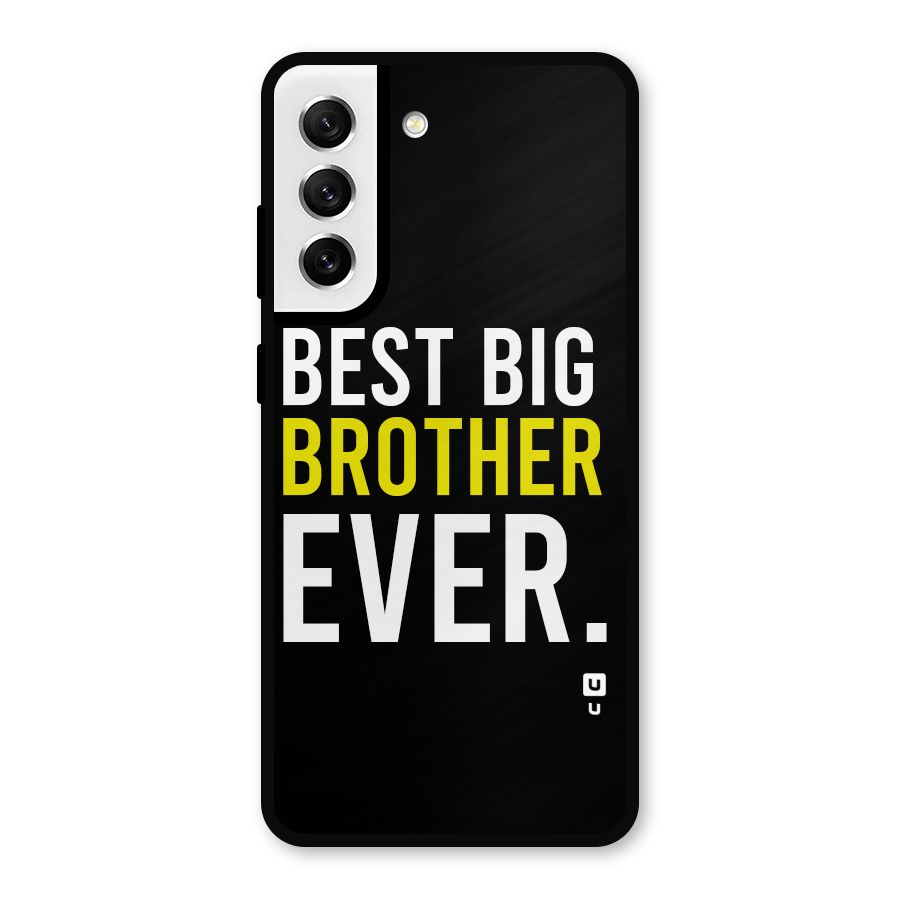 Best Brother Ever Metal Back Case for Galaxy S21 FE 5G