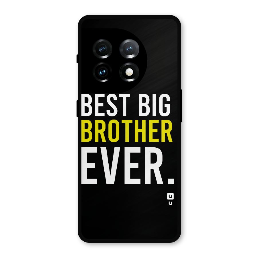 Best Brother Ever Metal Back Case for OnePlus 11