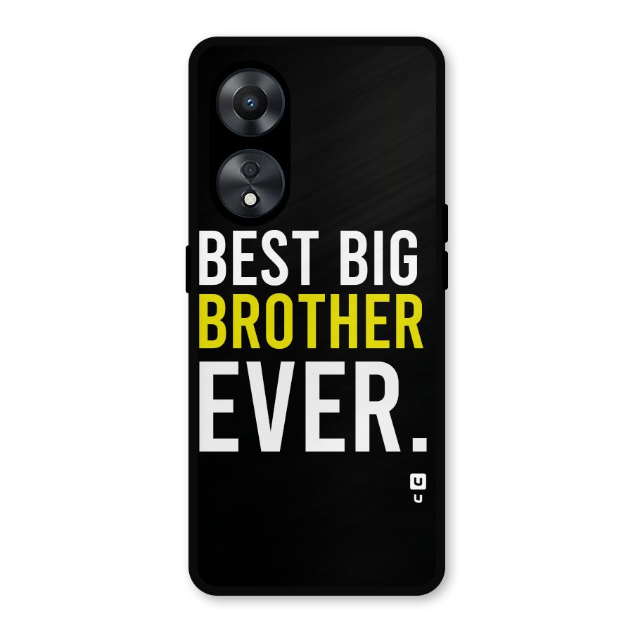 Best Brother Ever Metal Back Case for Oppo A78