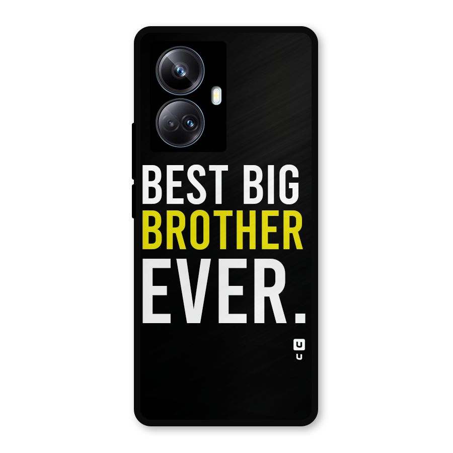 Best Brother Ever Metal Back Case for Realme 10 Pro Plus