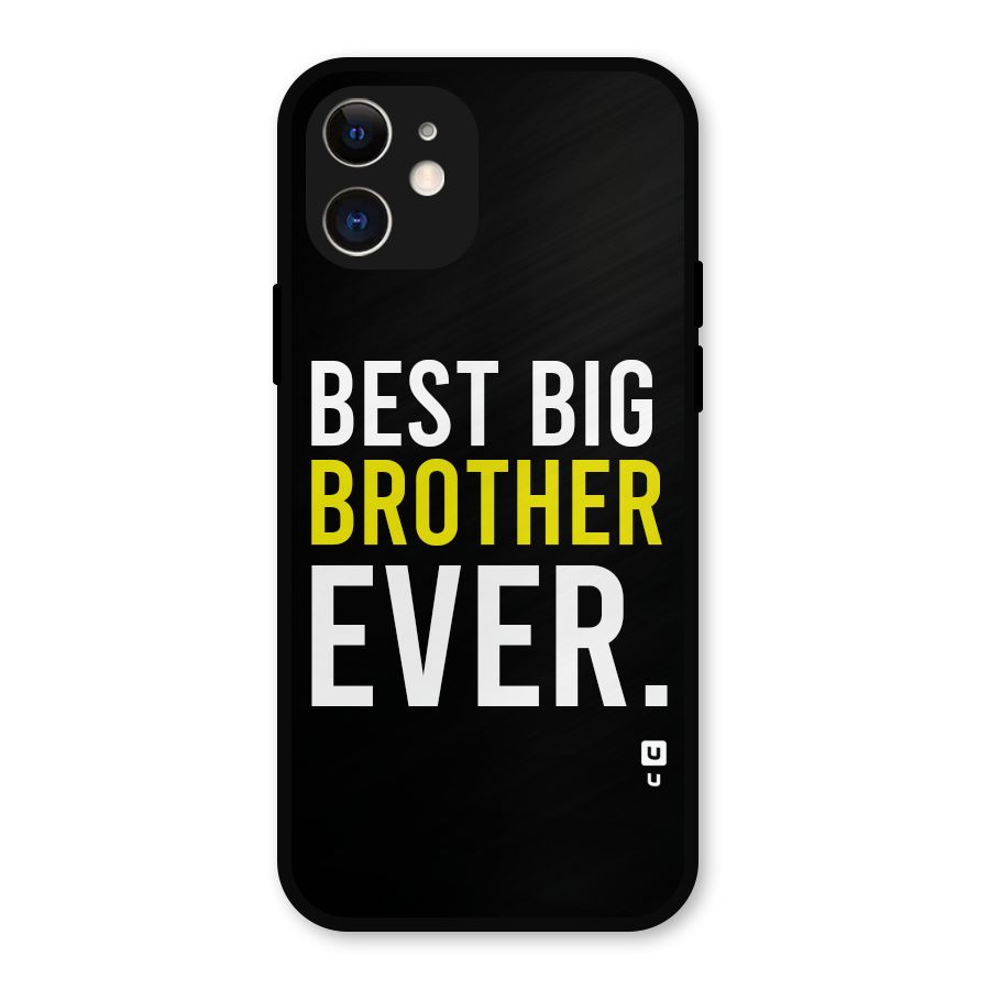 Best Brother Ever Metal Back Case for iPhone 12