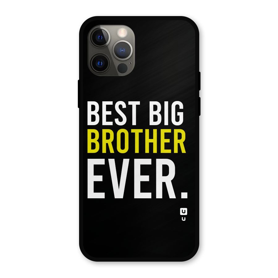 Best Brother Ever Metal Back Case for iPhone 12 Pro