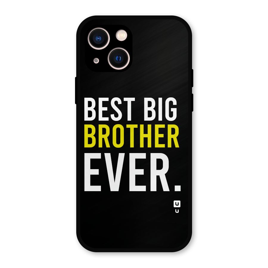 Best Brother Ever Metal Back Case for iPhone 13
