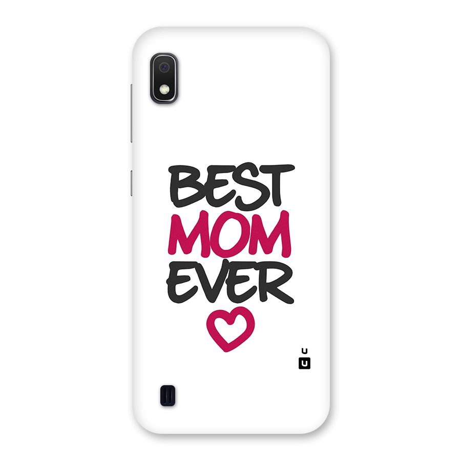 Best Mom Ever Back Case for Galaxy A10