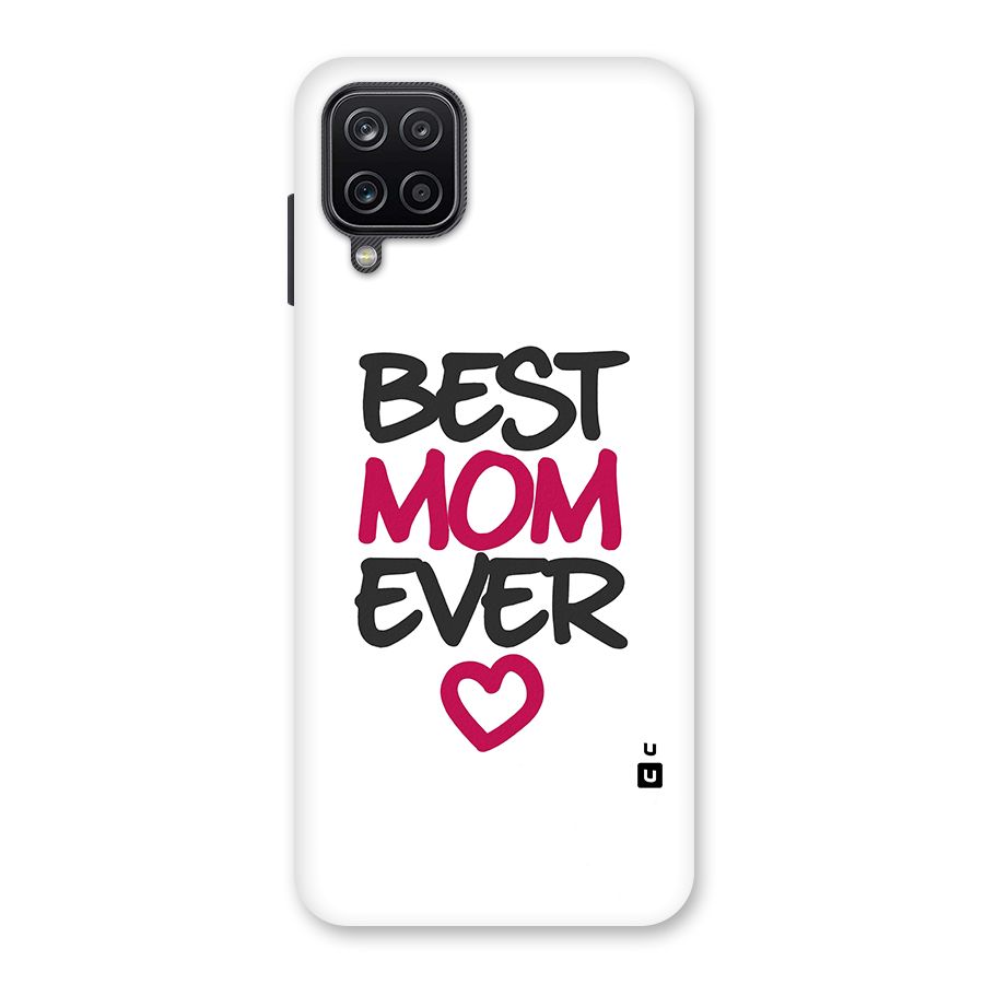 Best Mom Ever Back Case for Galaxy A12
