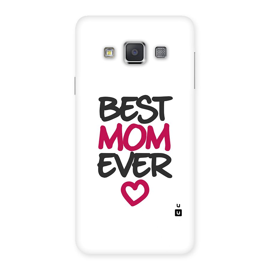 Best Mom Ever Back Case for Galaxy A3