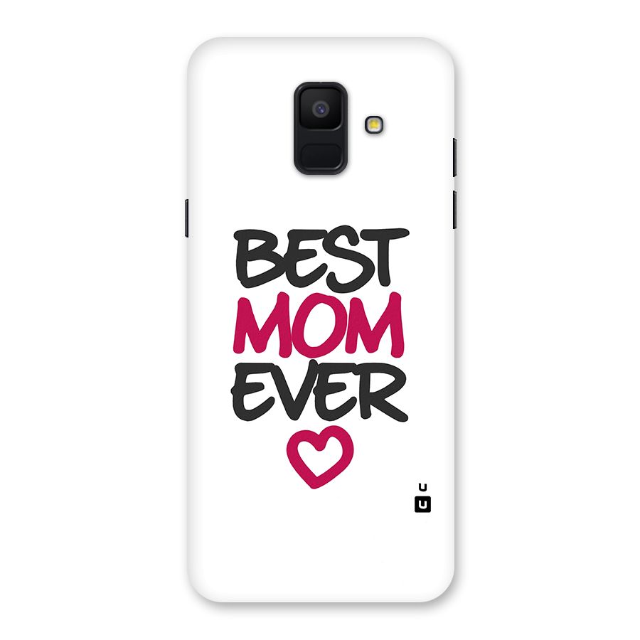 Best Mom Ever Back Case for Galaxy A6 (2018)