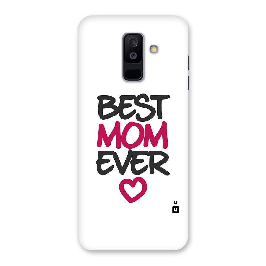 Best Mom Ever Back Case for Galaxy A6 Plus