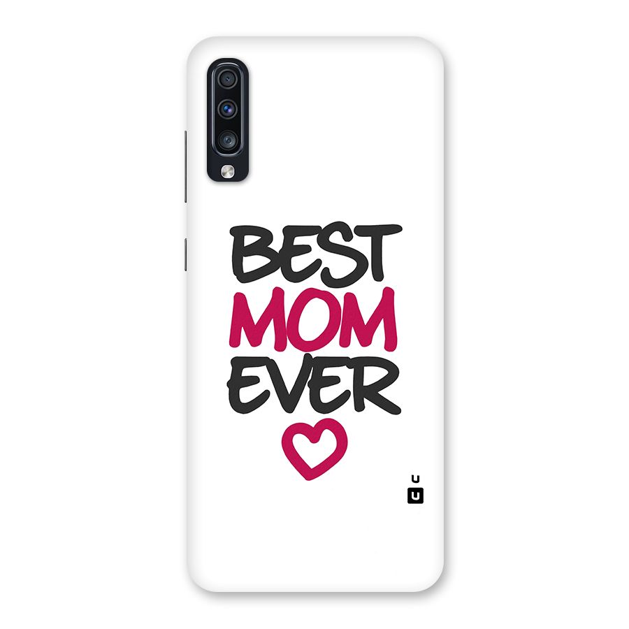 Best Mom Ever Back Case for Galaxy A70