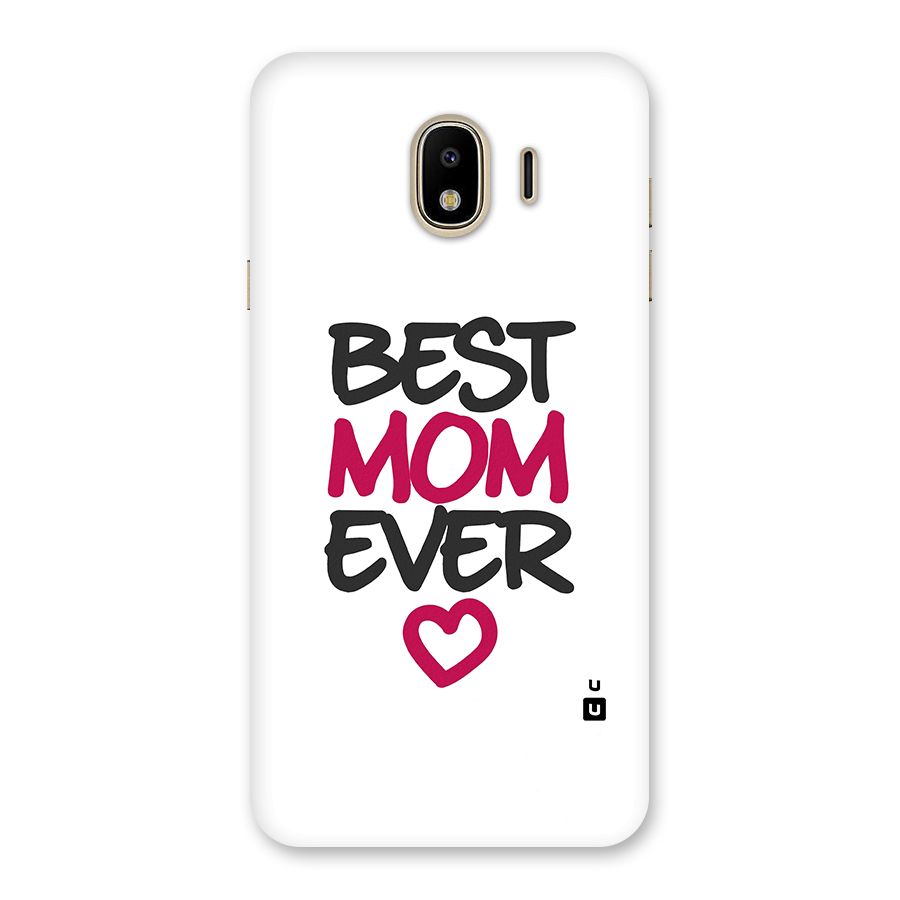 Best Mom Ever Back Case for Galaxy J4