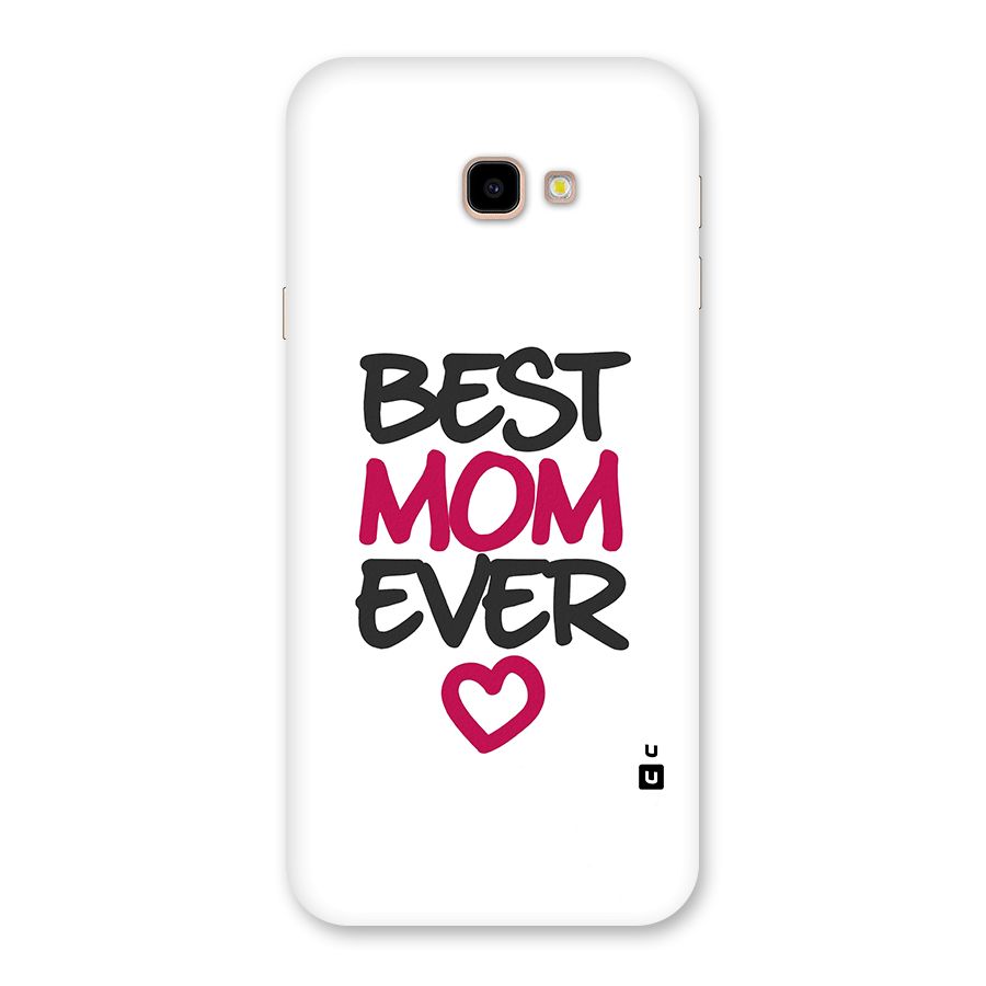 Best Mom Ever Back Case for Galaxy J4 Plus
